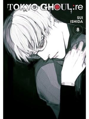 cover image of Tokyo Ghoul: re, Volume 8